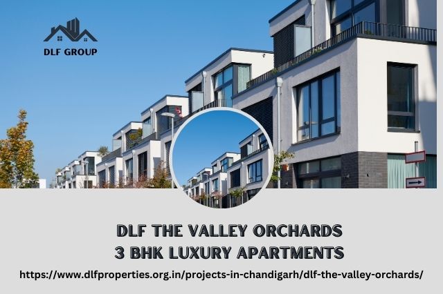 DLF The Valley Orchards | 3 BHK Luxury Apartments