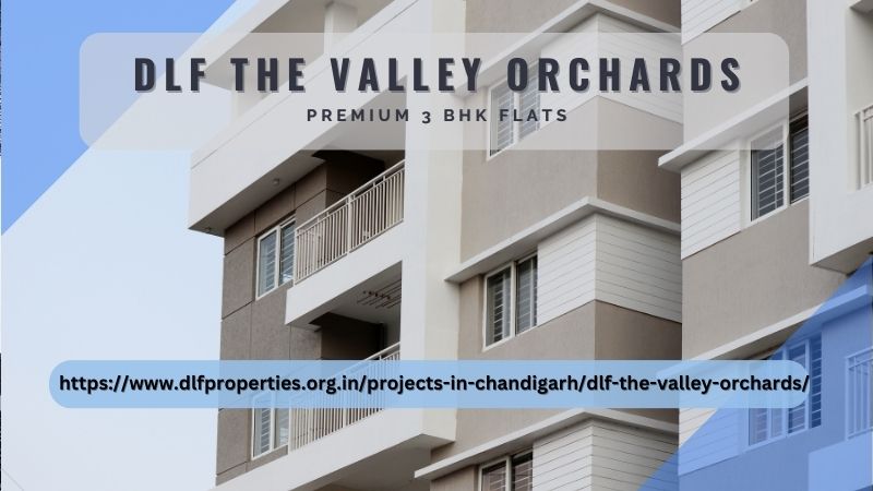 DLF The Valley Orchards | Premium 3 BHK Flats