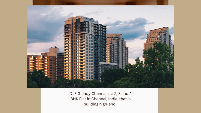 DLF Guindy Chennai