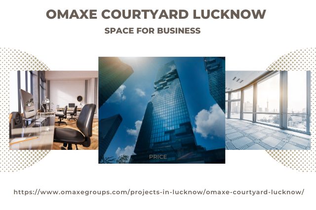 Omaxe Courtyard Lucknow | Space for Business