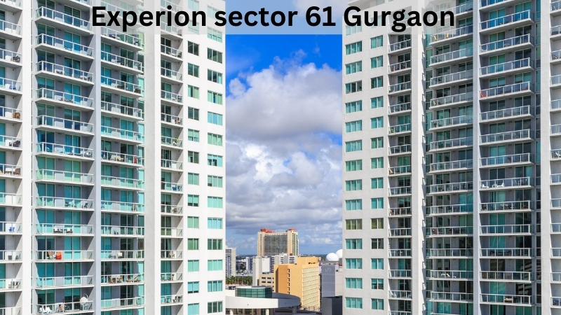 Experion Sector 61 Gurgaon