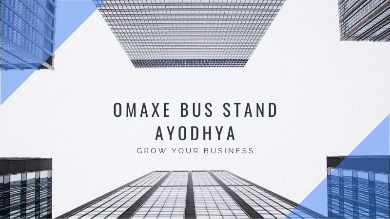 Omaxe Bus Stand Ayodhya | Grow Your Business