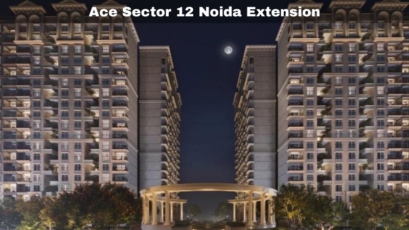 Ace Sector 12 Noida Extension