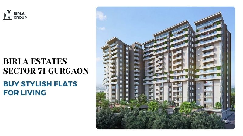 Birla Estates Sector 71 Gurgaon