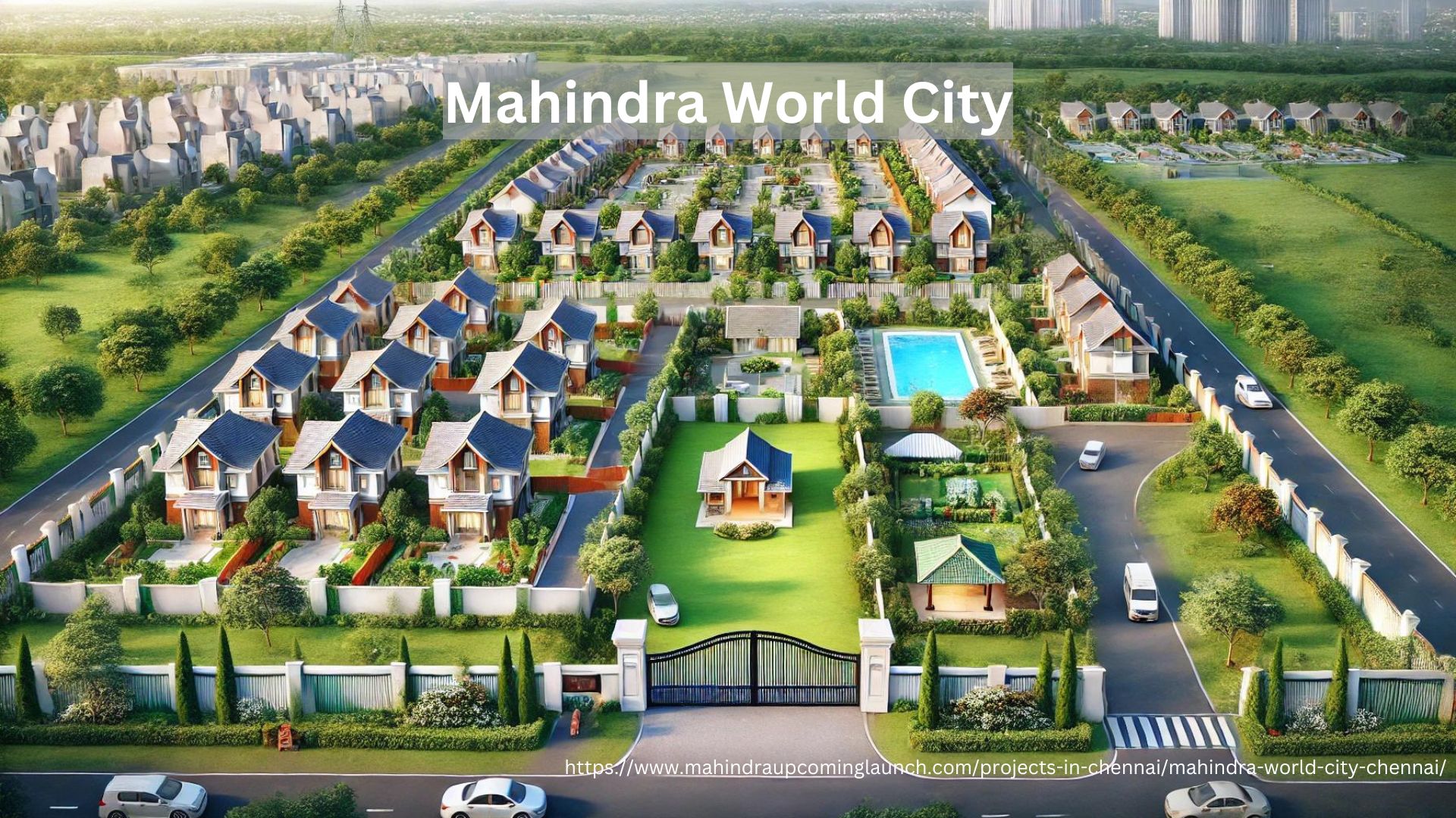 Mahindra World City Chennai